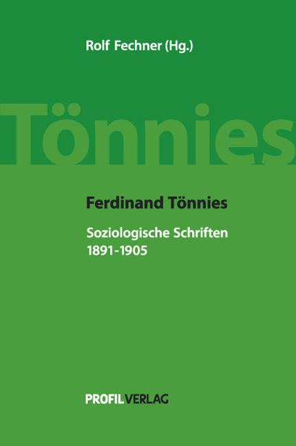 Ferdinand Tönnies: Soziologische Schriften, 1891-1905
