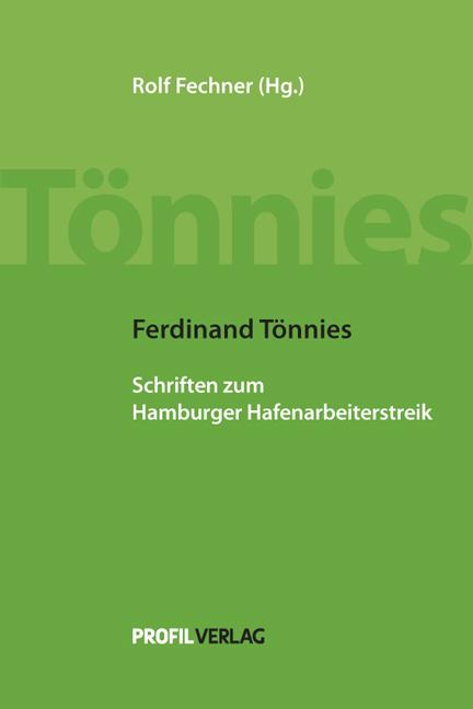 Ferdinand Tönnies: Schriften zum Hamburger Hafenarbeiterstreik
