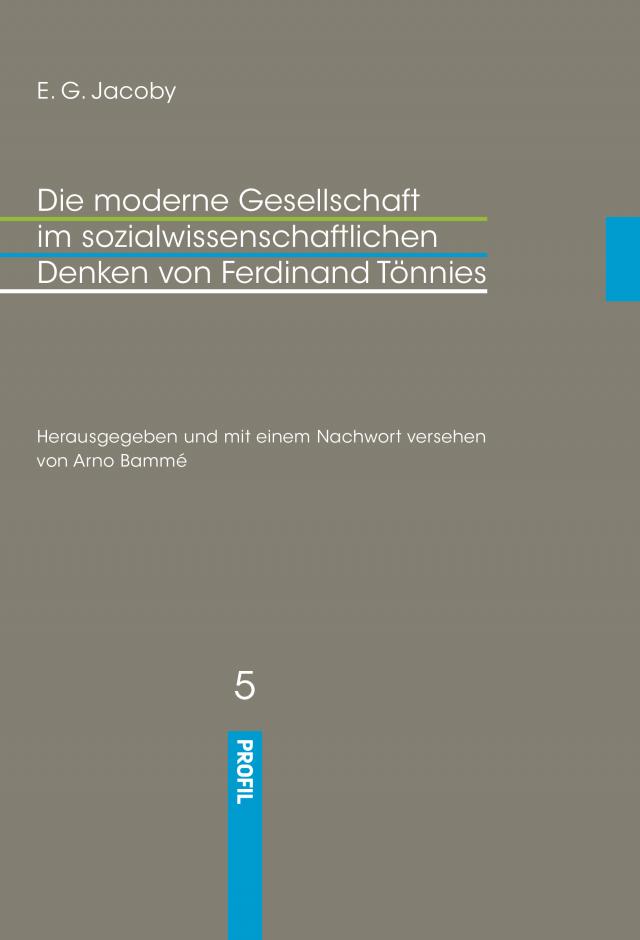 Die moderne Gesellschaft im sozialwissenschaftlichen Denken von Ferdinand Tönnies