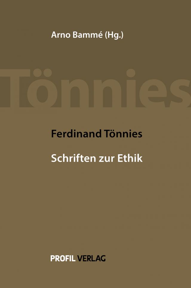 Ferdinand Tönnies: Schriften zur Ethik