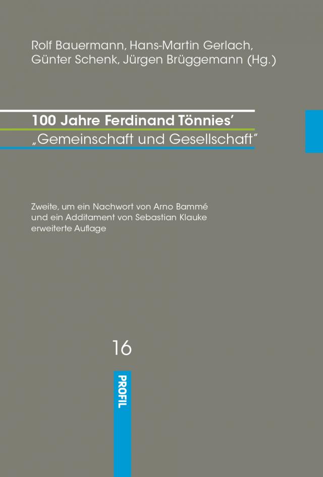 100 Jahre Ferdinand Tönnies’ „Gemeinschaft und Gesellschaft “