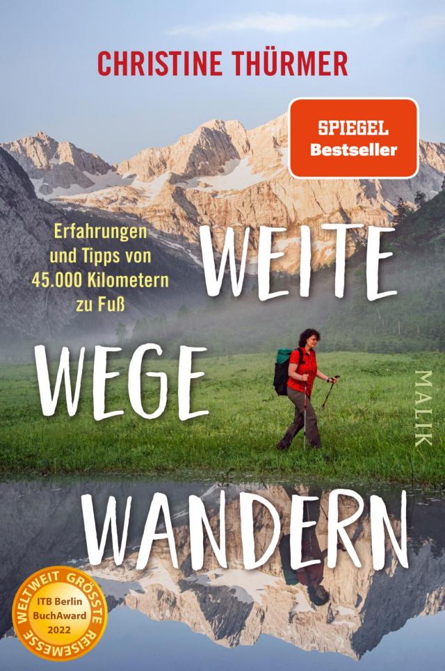 Weite Wege Wandern Erfahrungen und Tipps von 45.000 Kilometern zu Fuß. 04.05.2020. Paperback / softback.