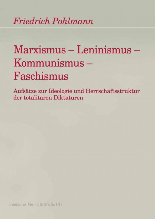 Marxismus, Leninismus, Kommunismus, Faschismus