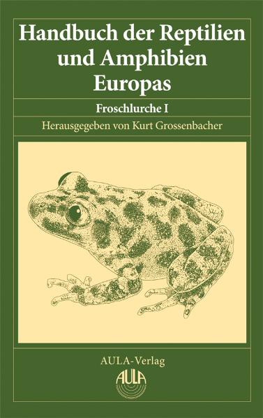 Handbuch der Reptilien und Amphibien Europas / Handbuch der Reptilien und Amphibien Europas, Band 5/I