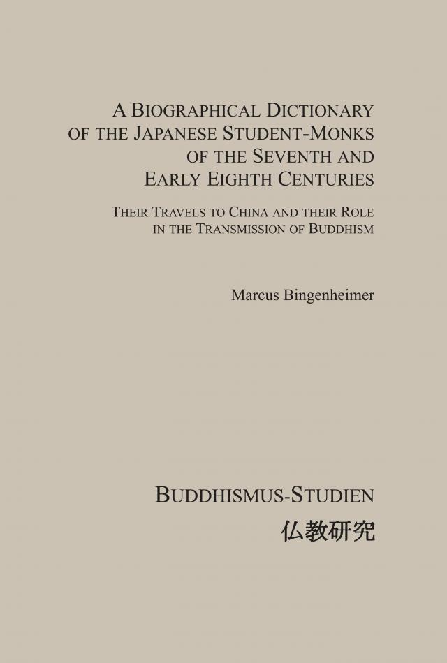 A Biographical Dictionary of the Japanese Student-Monks of the Seventh and Early Eighth Centuries