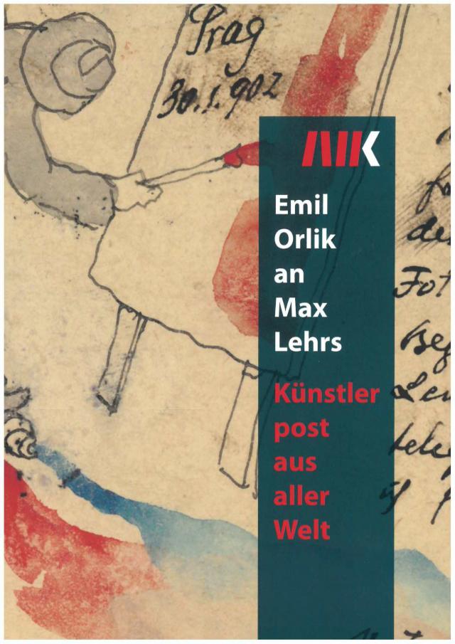 Emil Orlik an Max Lehrs
