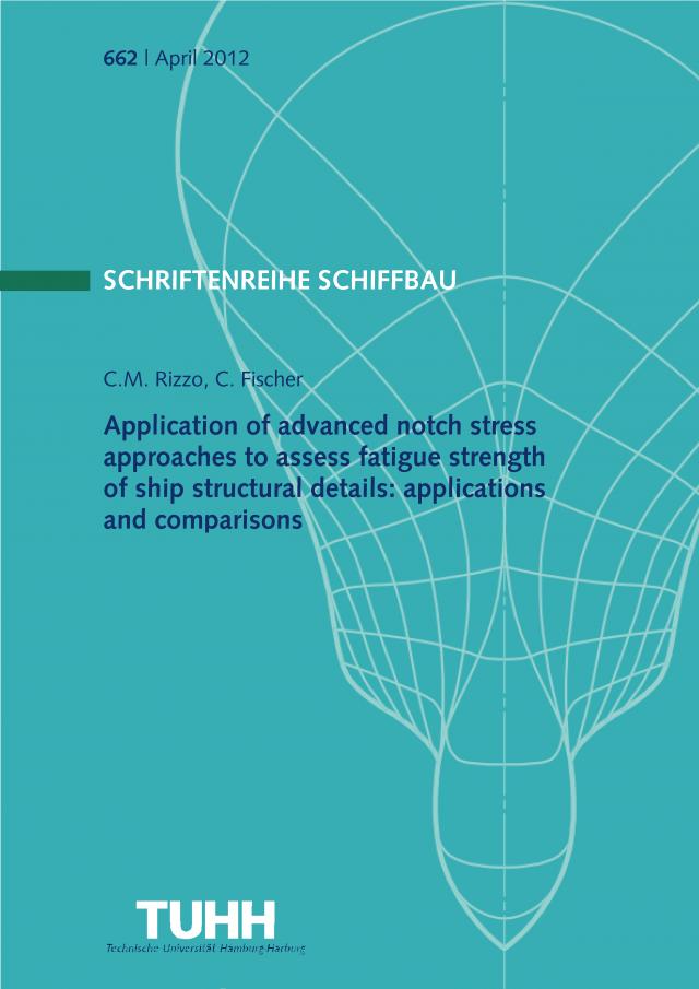 Application of advanced notch stress approaches to assess fatigue strength of ship structural details: applications and comparisons