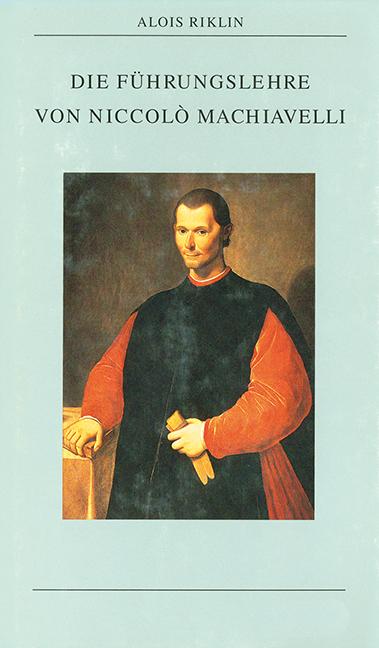 Die Führungslehre von Niccolò Machiavelli
