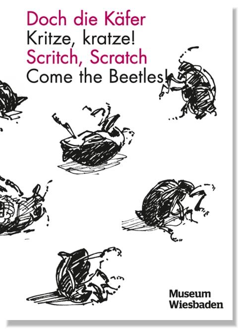 Doch die Käfer - Kritze, kratze! / Scritch, Scratch – Come the Beetles!