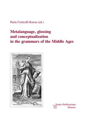 Metalanguage, glossing and conceptualization in the grammars of the Middle Ages