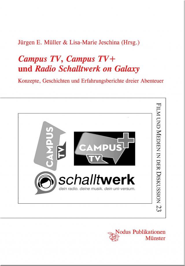 Campus TV, Campus TV+ und Radio Schalltwerk on Galaxy