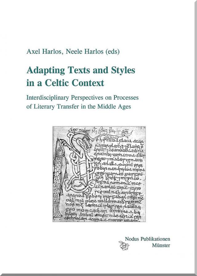 Adapting Texts and Styles in a Celtic Context
