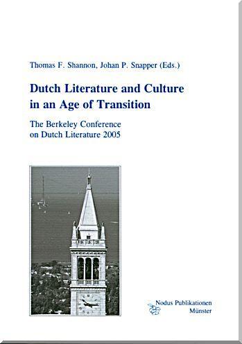 Dutch Literature and Culture in an Age of Transition