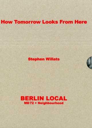 Stephen Willats: How Tomorrow Looks From Here/ Berlin Local