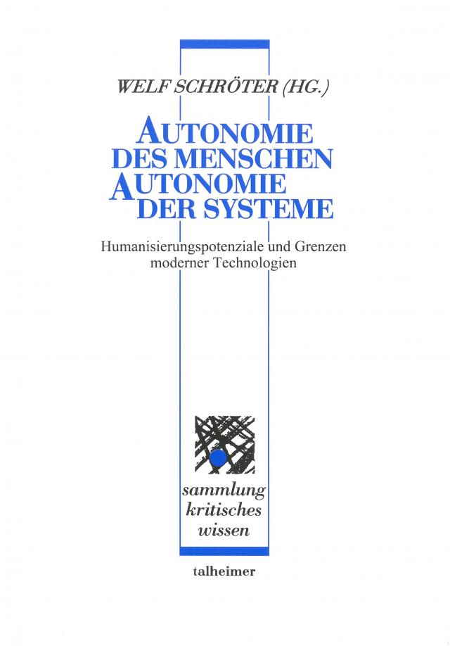 Autonomie des Menschen – Autonomie der Systeme