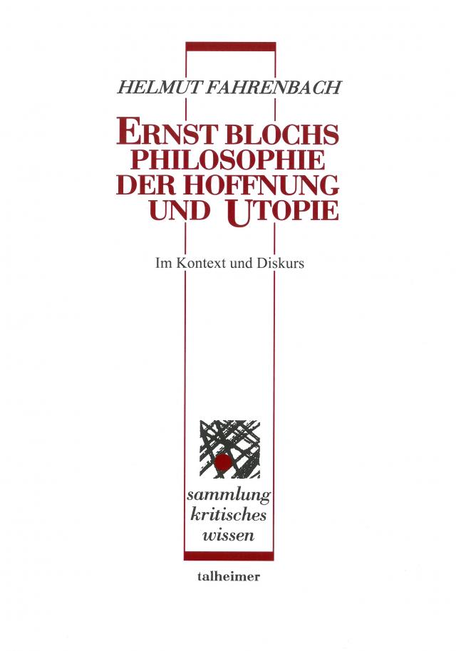 Ernst Blochs Philosophie der Hoffnung und Utopie ‒ im Kontext und Diskurs