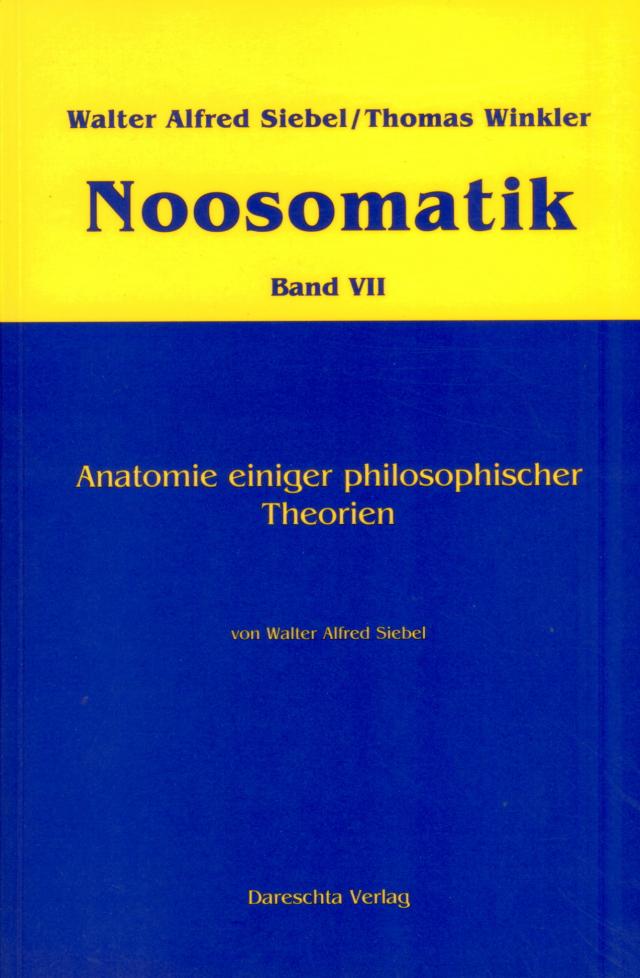 Noosomatik / Anatomie einiger philosophischer Theorien