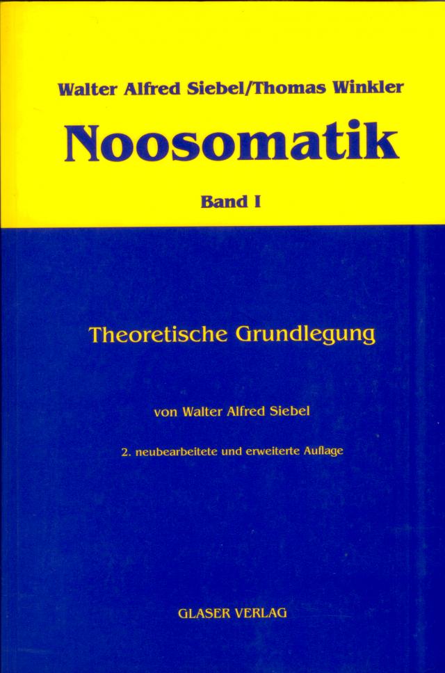 Noosomatik / Theoretische Grundlegung