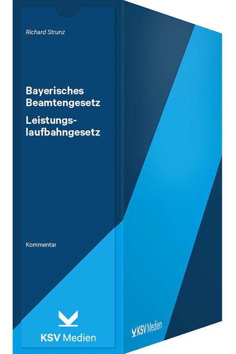 Bayerisches Beamtengesetz / Leistungslaufbahngesetz