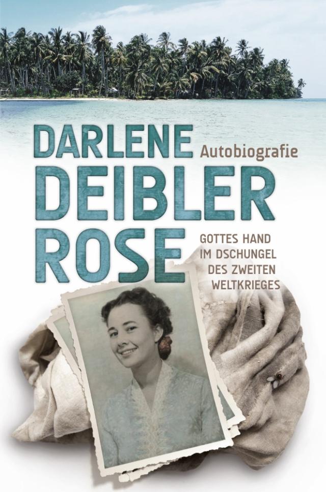 Darlene Deibler Rose Autobiografie