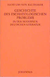 Geschichte des eschatologischen Problems in der modernen deutschen Literatur