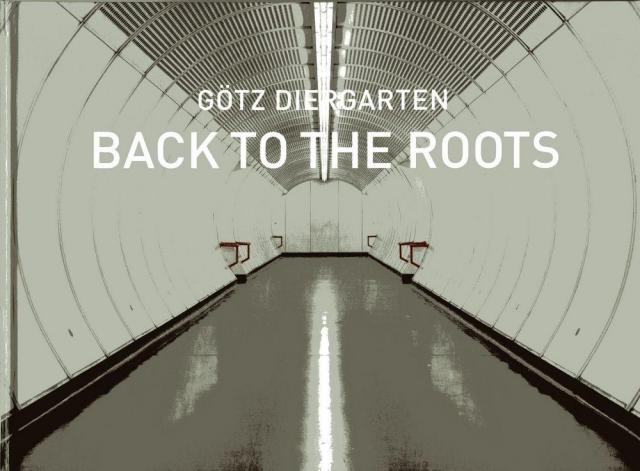 Götz Diergarten. Back to the Roots