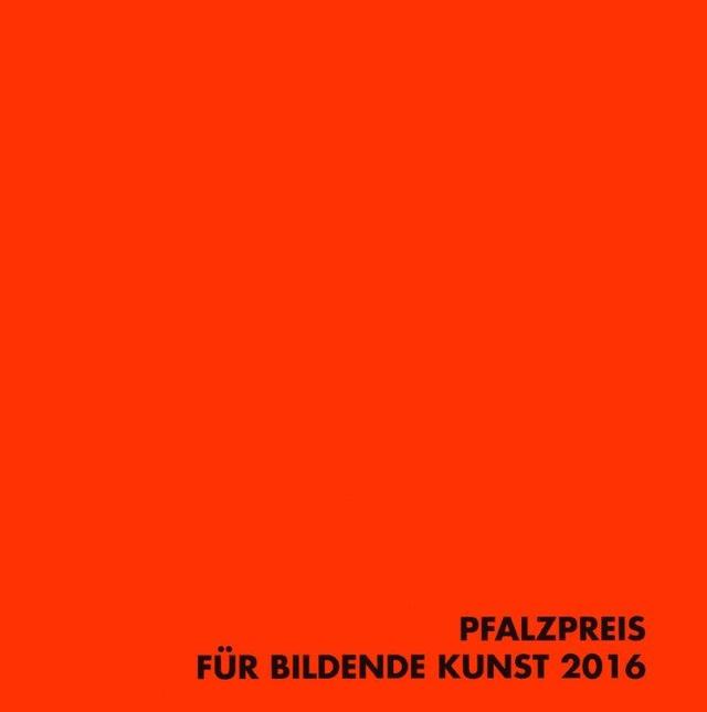 Pfalzpreis für Bildende Kunst 2016