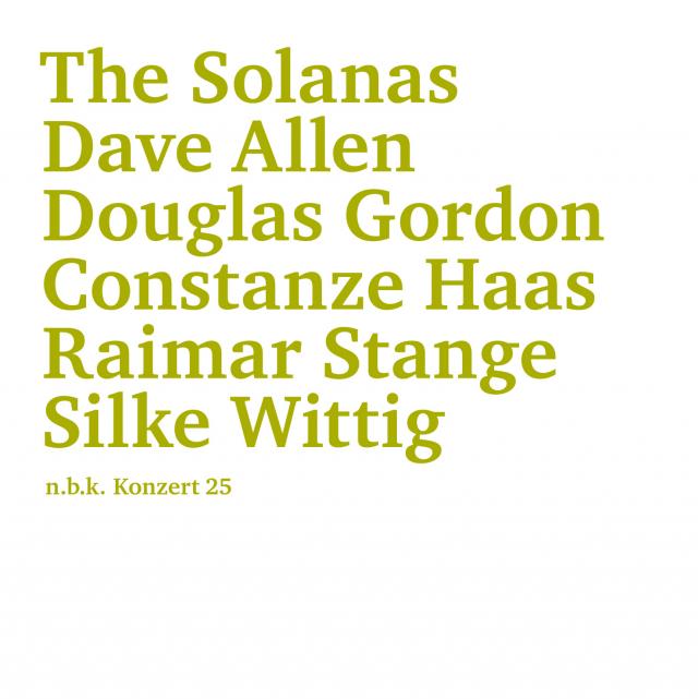 The Solanas: Dave Allen, Douglas Gordon, Constanze Haas, Raimar Stange, Silke Wittig