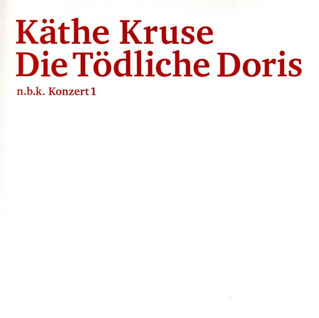 Kaethe Kruse / Die Toedliche Doris