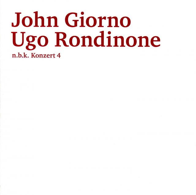 John Giorno / Ugo Rondinone