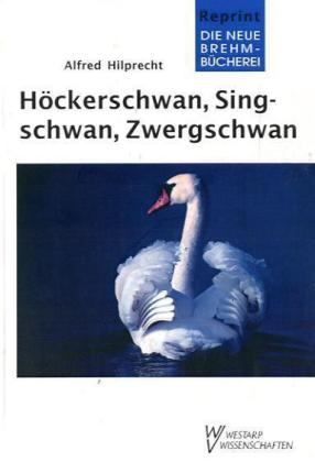 Höckerschwan, Singschwan, Zwergschwan