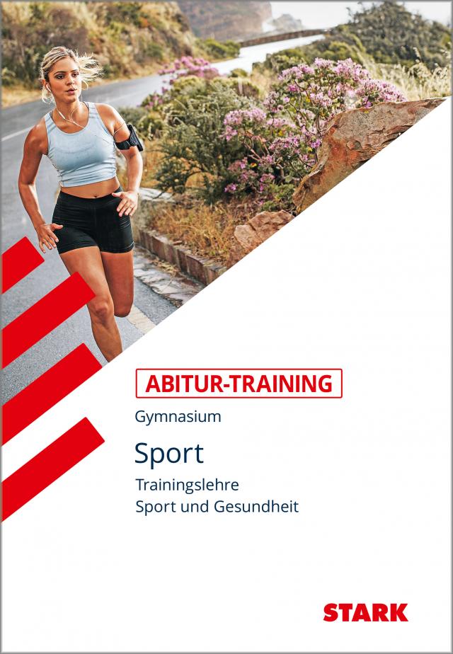 STARK Abitur-Training Sport - Trainingslehre und Sport und Gesundheit