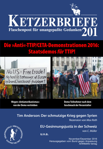 Die »Anti«-TTIP/CETA-Demonstrationen 2016 – Staatsdemos für TTIP!