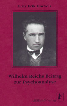 Wilhelm Reichs Beitrag zur Psychoanalyse