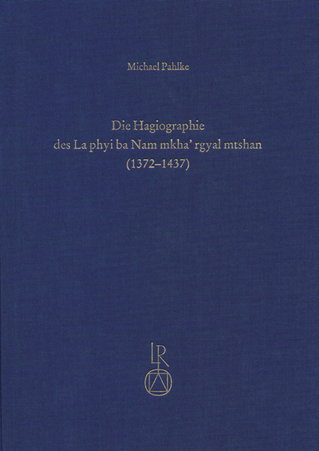 Die Hagiographie des La phyi ba Nam mkha’ rgyal mtshan (1372 bis 1437)