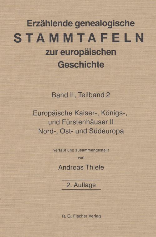 Erzählende genealogische Stammtafeln zur europäischen Geschichte / Erzählende genealogische Stammtafeln zur europäischen Geschichte