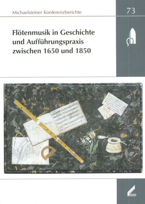 Flötenmusik in Geschichte und Aufführungspraxis zwischen 1650 und 1850