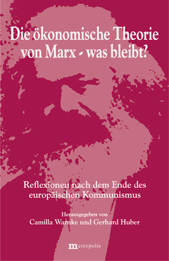 Die ökonomische Theorie von Marx - was bleibt?