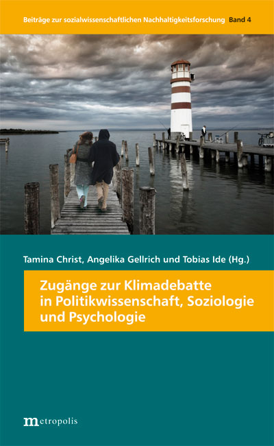 Zugänge zur Klimadebatte in Politikwissenschaften, Soziologie und Psychologie