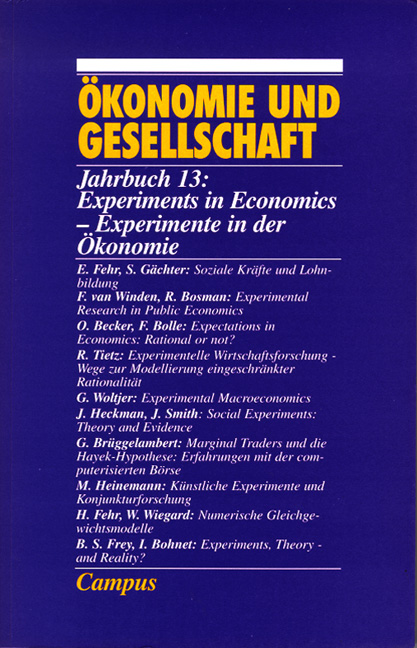 Ökonomie und Gesellschaft / Experiments in Economics /Experimente in der Ökonomie