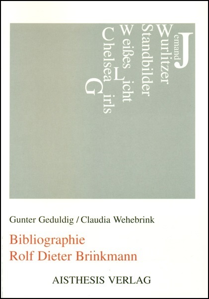 Bibliographie Rolf Dieter Brinkmann