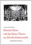 Heinrich Heine und das Pariser Theater zur Zeit der Julimonarchie