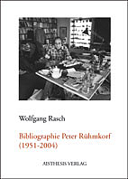 Bibliographie Peter Rühmkorf (1951-2004)