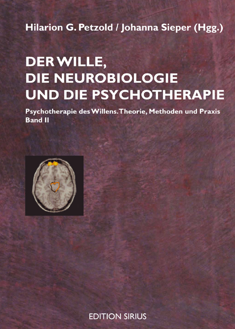 Der Wille, die Neurobiologie und die Psychotherapie