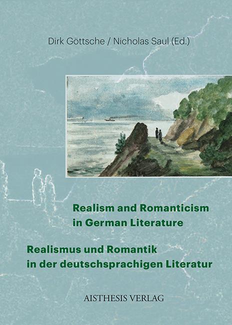 Realism and Romanticism in German Literature / Realismus und Romantik in der deutschsprachigen Literatur