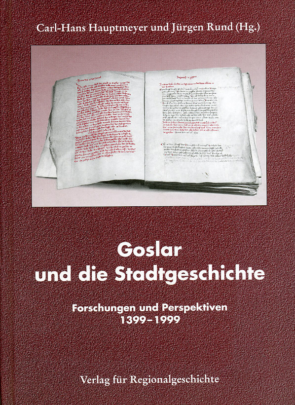 Goslar und die Stadtgeschichte