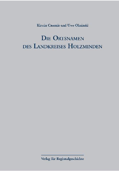 Niedersächsisches Ortsnamenbuch / Die Ortsnamen des Landkreises Holzminden
