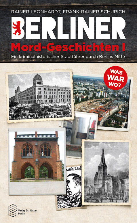 Berliner Mord-Geschichten I