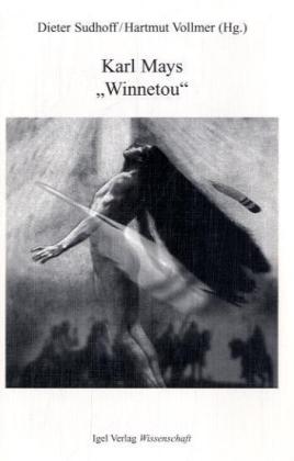 Karl Mays 'Winnetou'