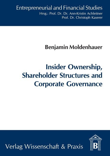 Insider Ownership, Shareholder Structures and Corporate Governance.